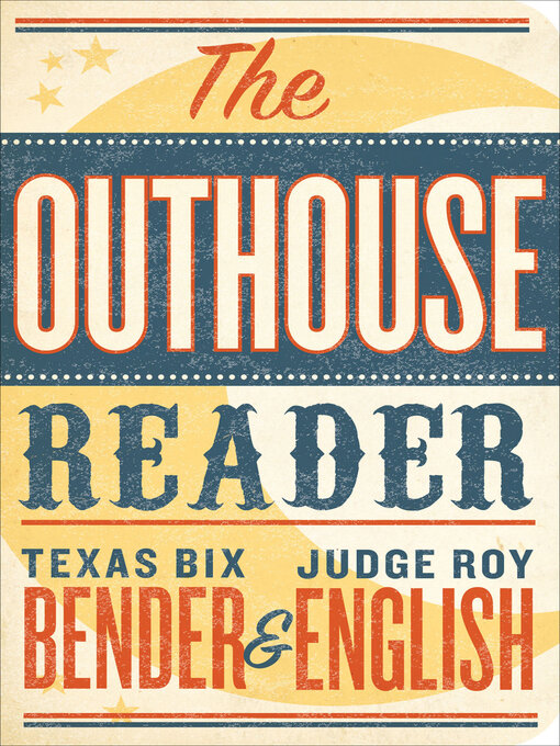 Title details for The Outhouse Reader by Texas Bix Bender - Available